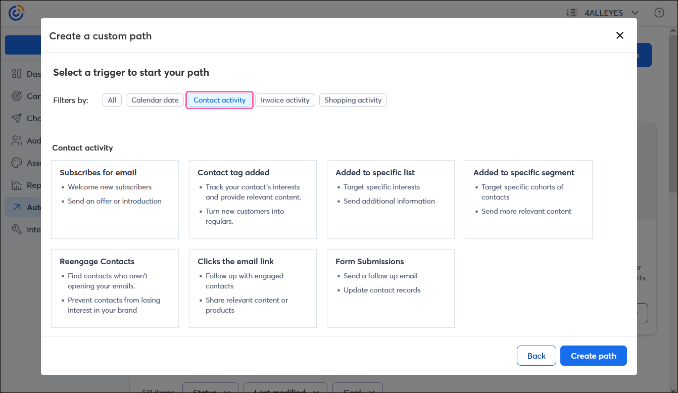 Create a custom path overlay with trigger options, and Contact activity filter option selected, with Subscribes for email, Added to specific list, Added to specific segment, Reengage contacts, Contact tag added, and Clicks the email link options