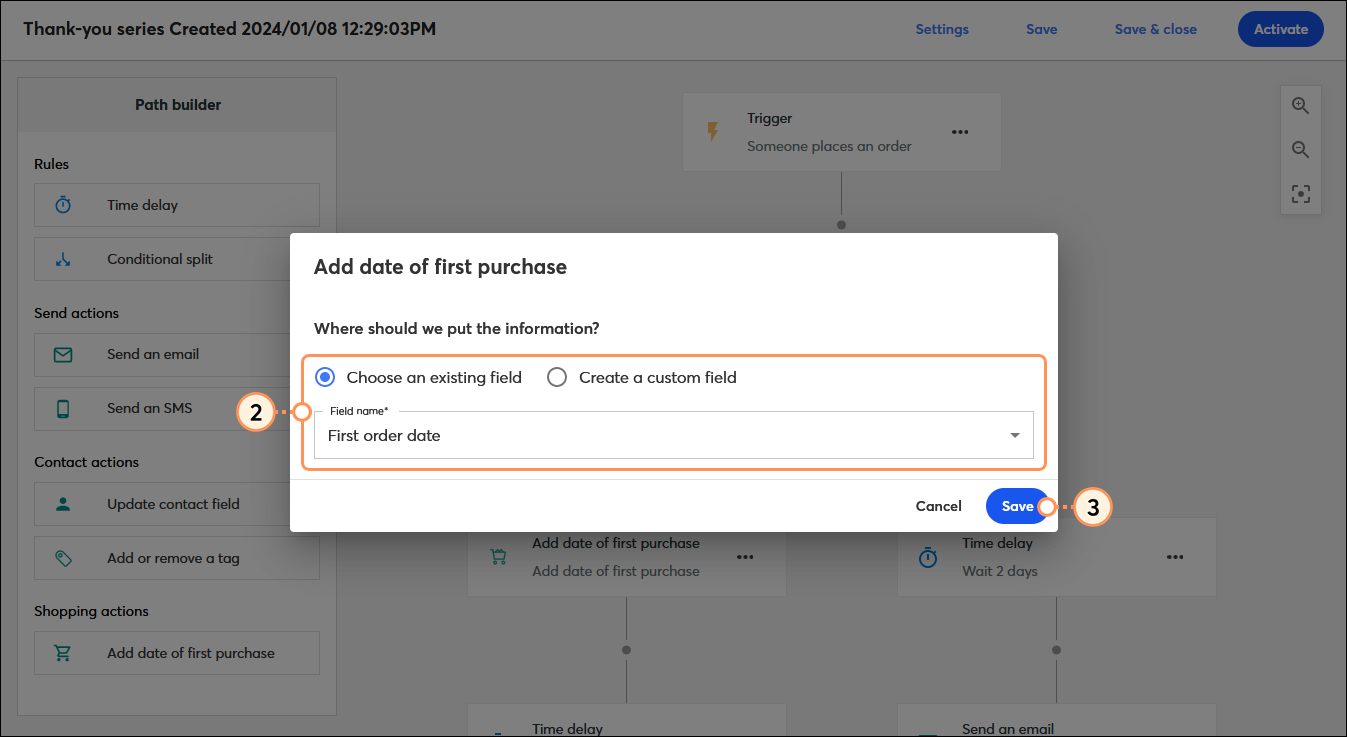 Automation Path Builder with Add date of first purchase overlay, Choose and existing field and Create a custom field options, Field name field, and Save button