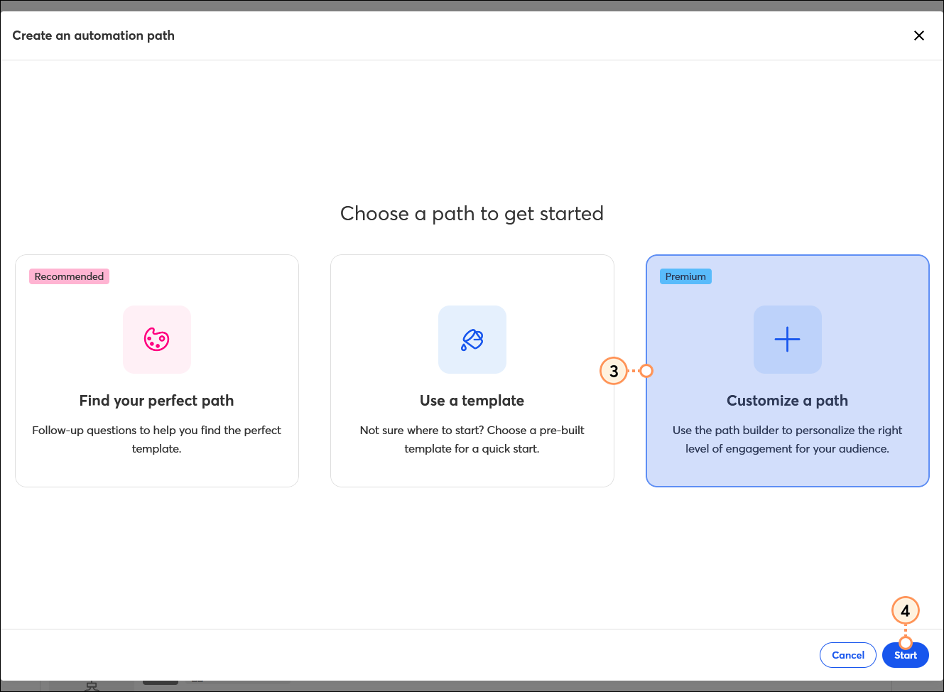 Cree una ventana superpuesta de ruta de automatización con las opciones de ruta y la opción Customize a path (Personalizar ruta) seleccionada y el botón Start (Iniciar)