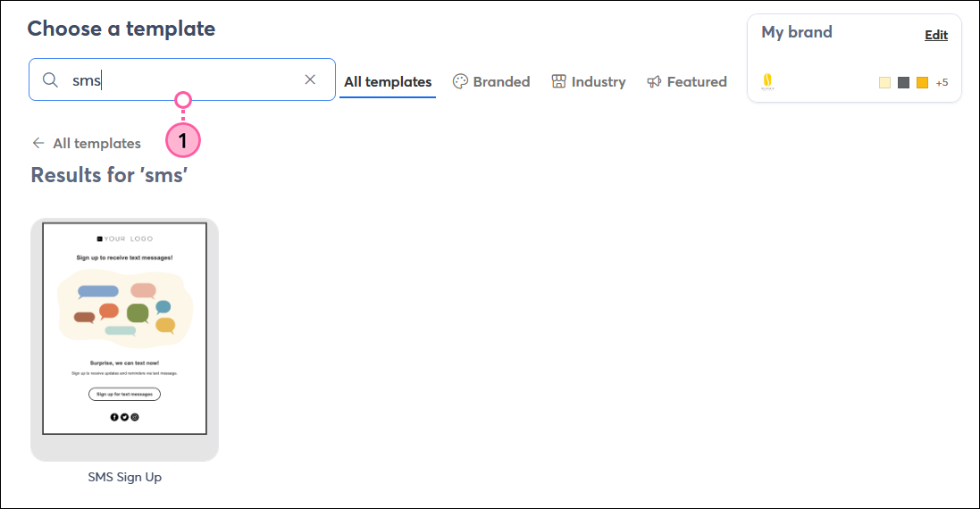 Choose a template overlay with Search field and SMS Sign Up template