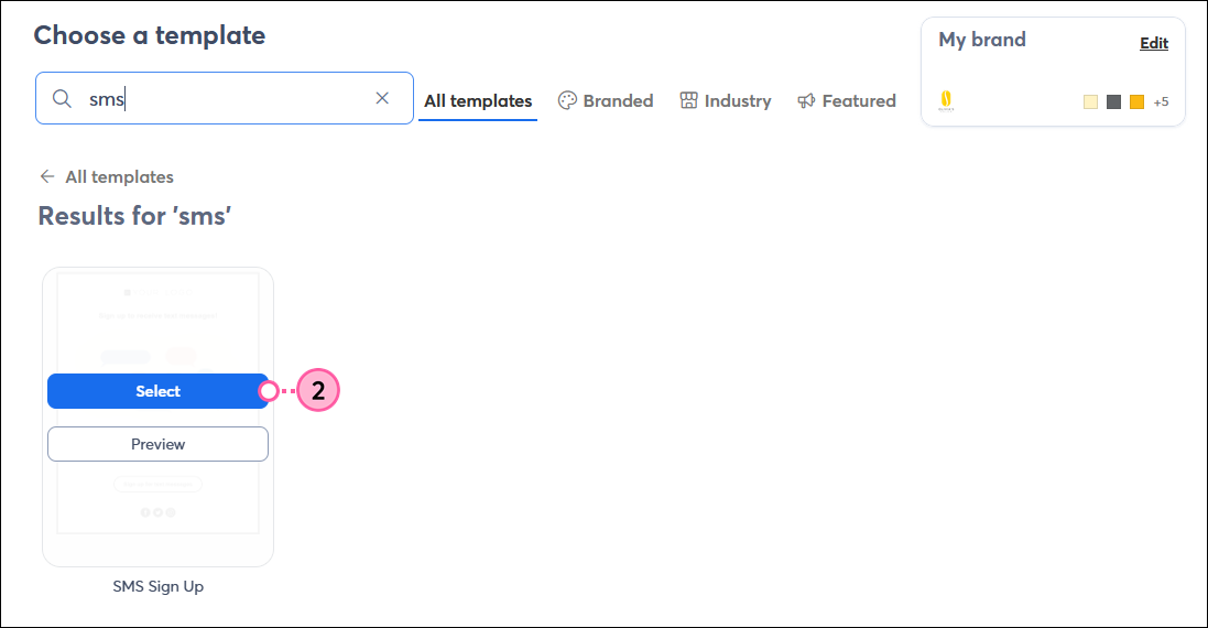 Choose a template page with Results for 'SMS' search, and SMS Sign Up template with Select and Preview button.