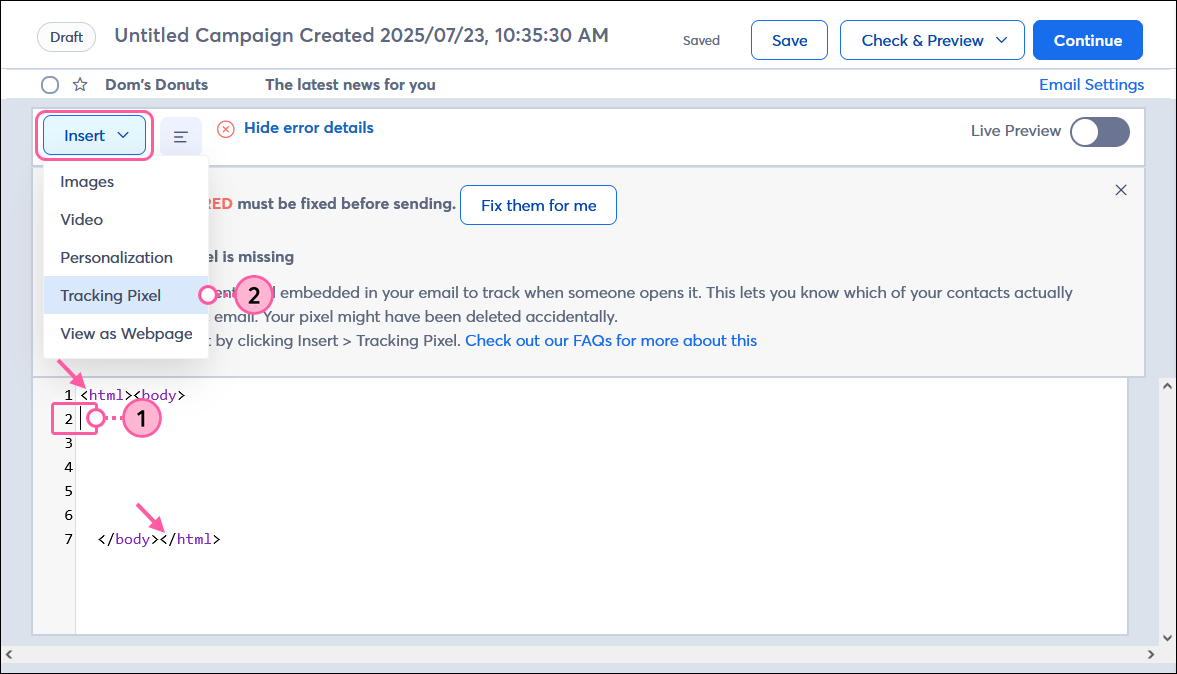Custom code editor with missing Tracking Pixel and error message, Insert menu expanded and Tracking Pixel option selected