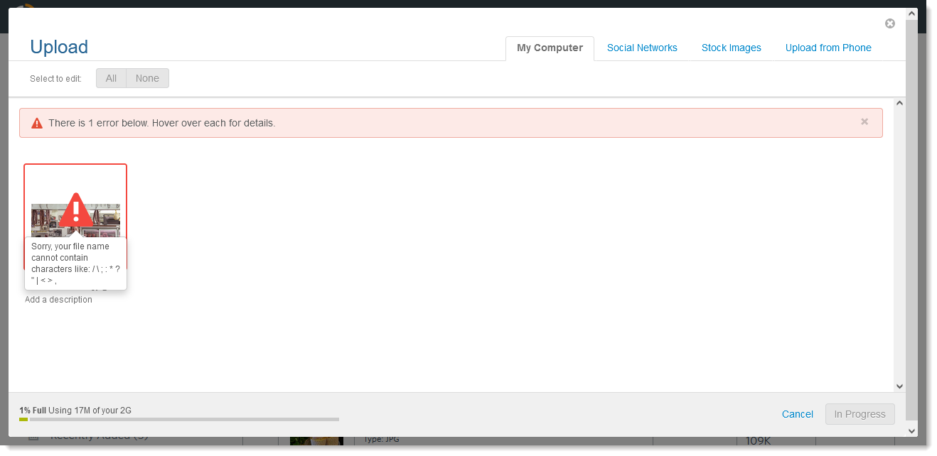 Library Upload overlay with My Computer tab selected, There is 1 error below. Hover over each for details banner, and image hover state with special characters message