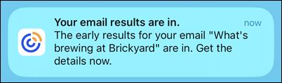 Push Notification for Early Campaign Results