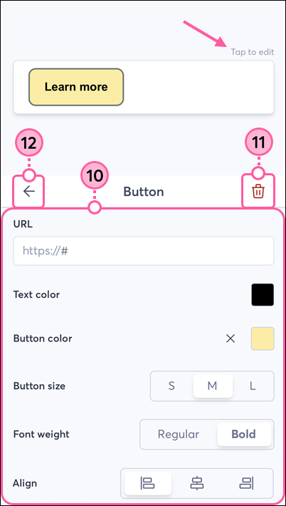 Mobile web email editor, Button block, Tap to Edit text option, URL field, and customization options, Back arrow, and Trash Can icon