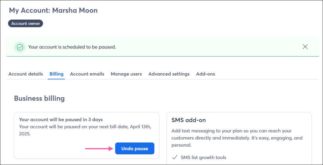 My Account, Billing tab, Pause scheduled message, Undo Cancelation button