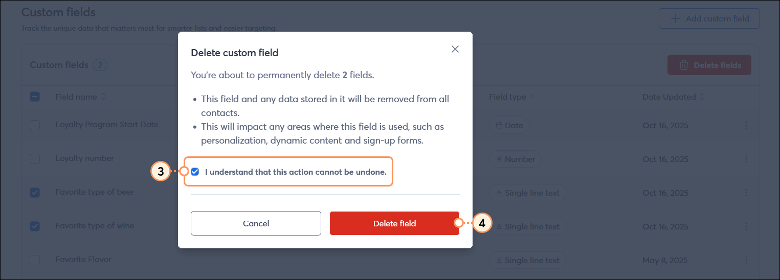 Delete custom fields overlay, I understand that this action cannot be undone option, and Delete fields button