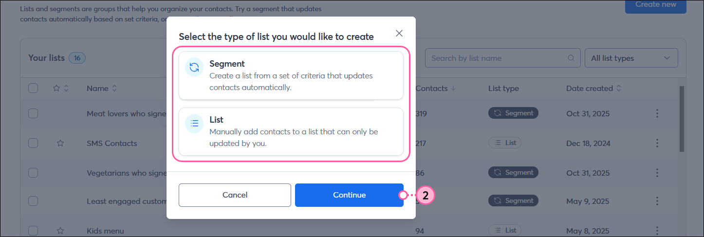 Select the type of list you would like to create overlay with Segment and List options deselected, and Continue button