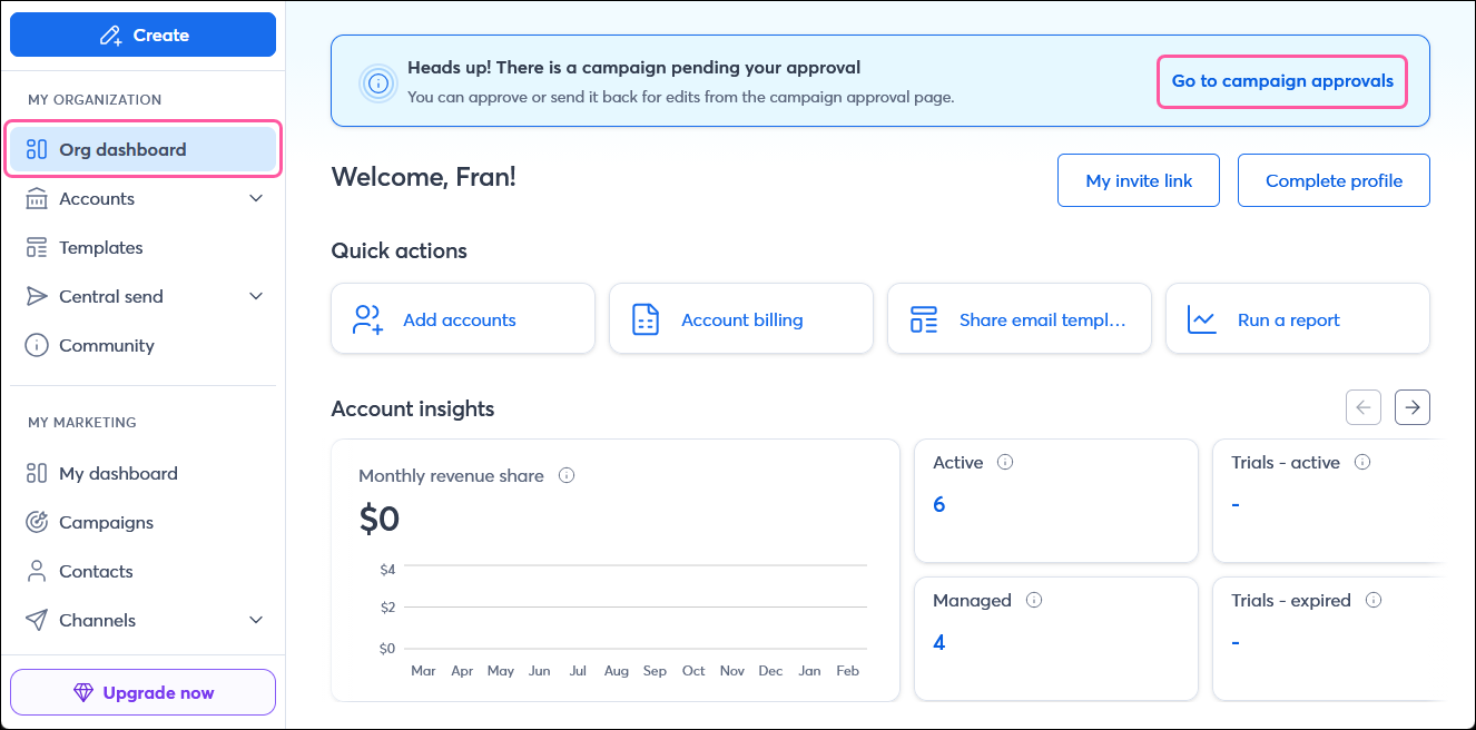 MY ORGANIZATION menu with Org dashboard option selected, Org dashboard page with Heads up! There is a campaign pending your approval banner with Go to campaign approvals link