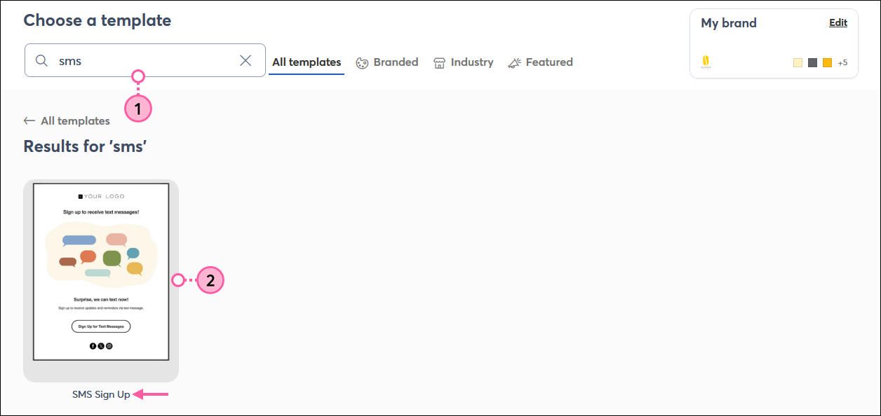Choose a template overlay with Search field and SMS Sign Up template