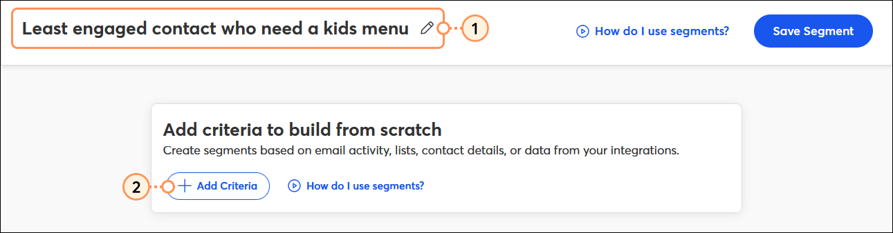 Creador de segmentos con el campo name (nombre) y el botón Add Criteria (Agregar criterios)