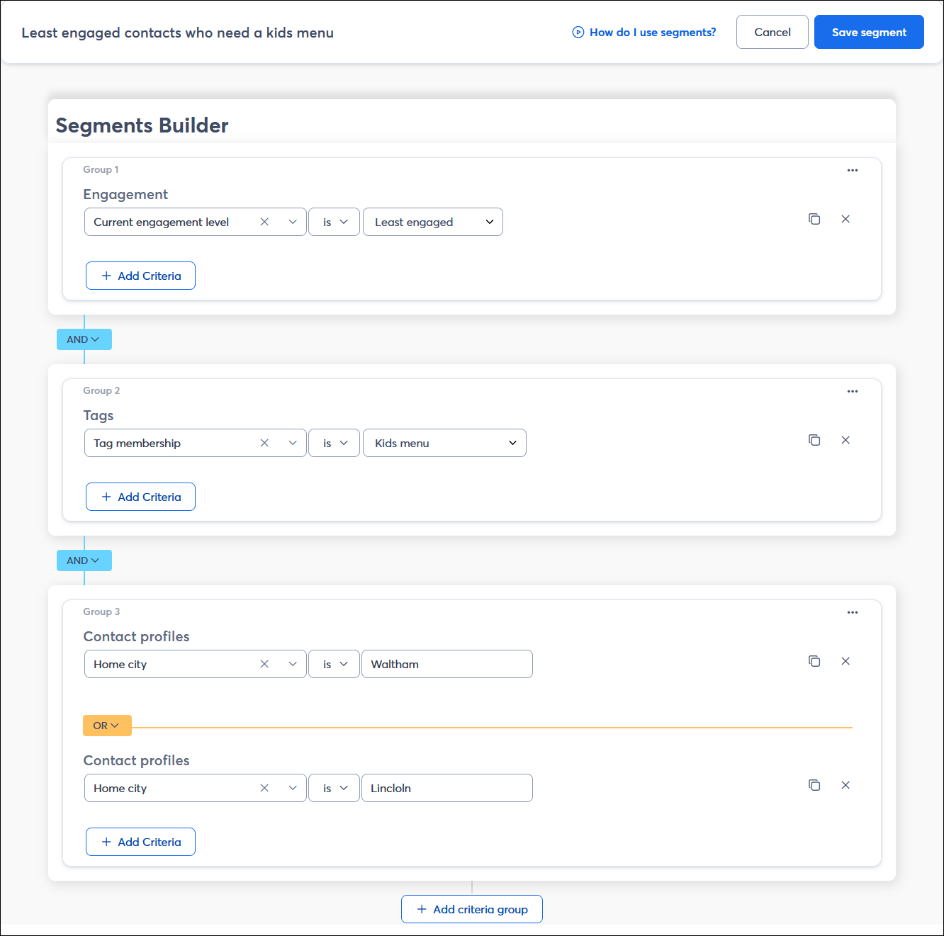 Segment Builder with multiple segment groups using AND logic, and multiple criteria using AND logic