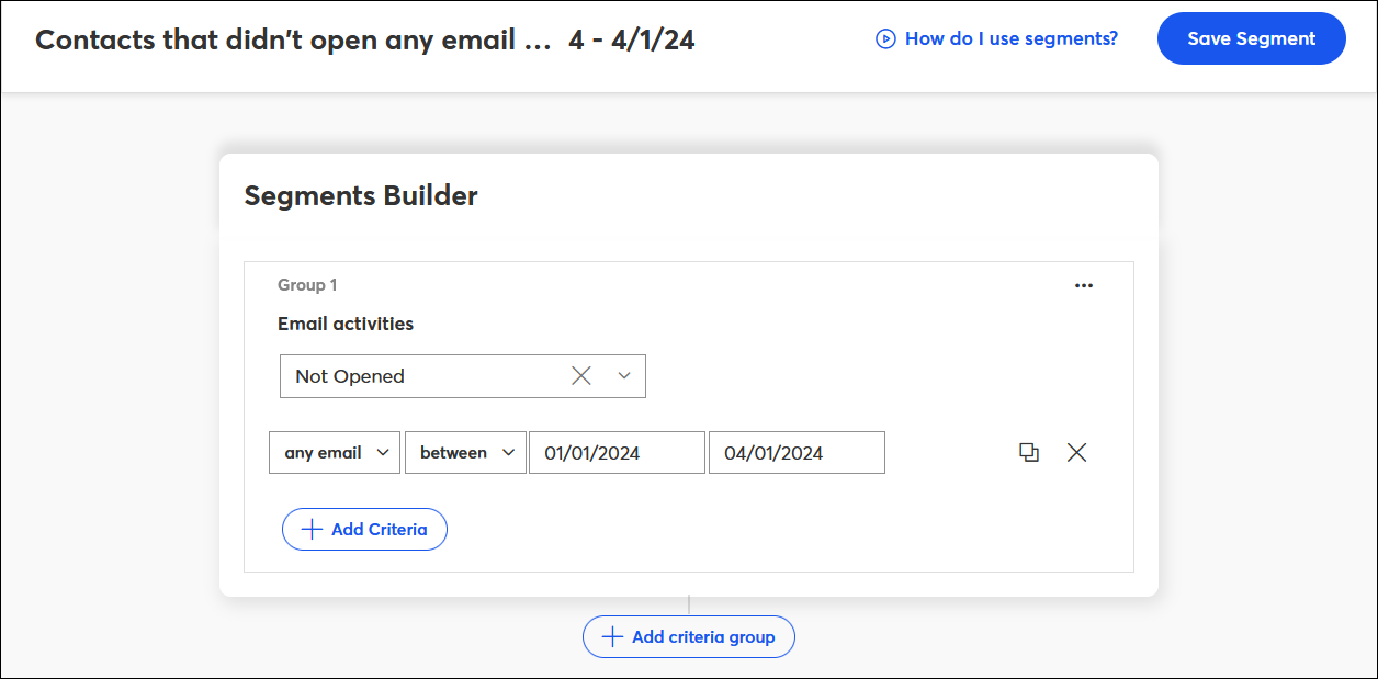 Segments Builder with Email activities crtiteria for not opening any email during a date range