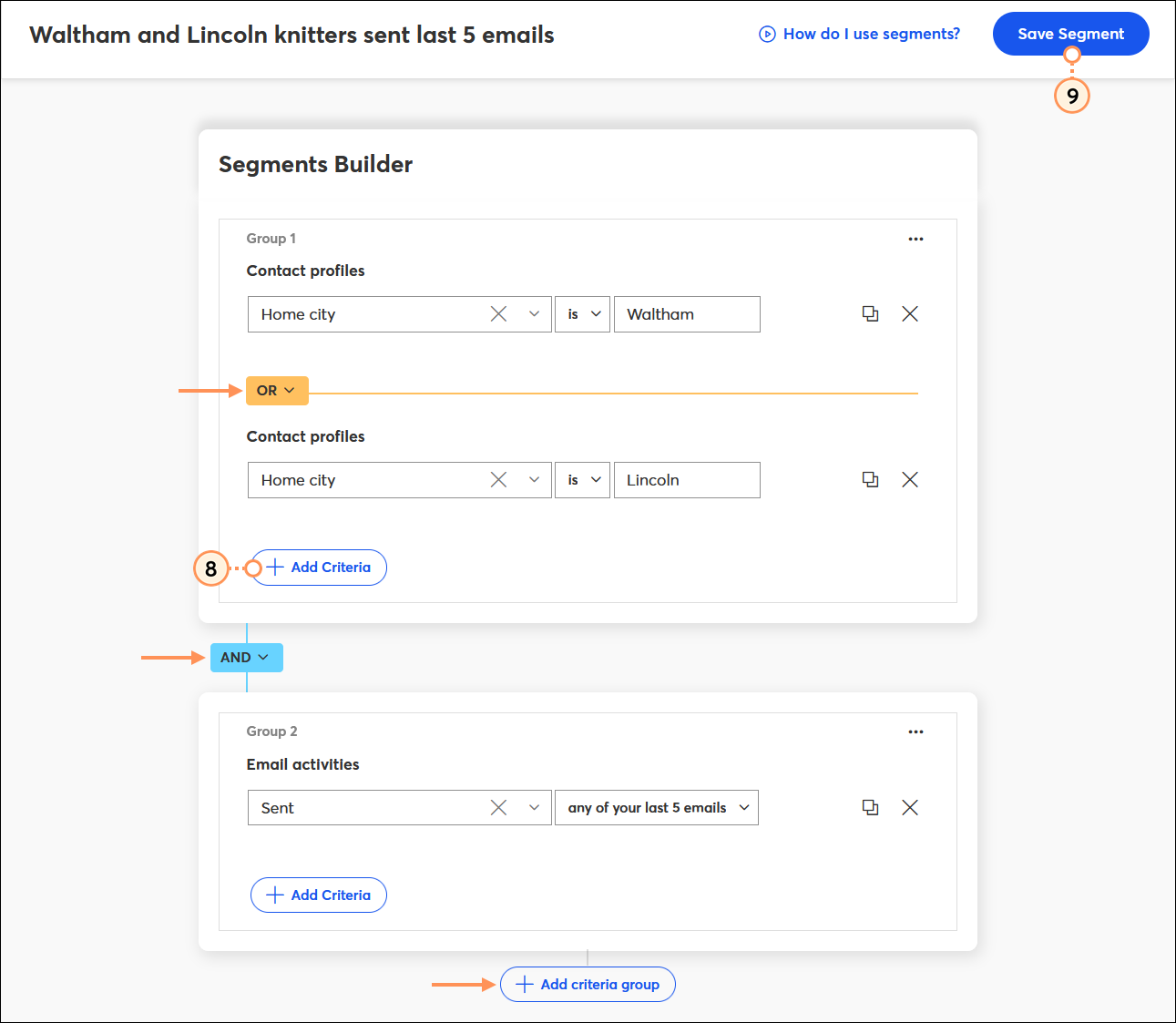 Segments Builder with multiple criteria with OR logic and Add Criteria button and multiple groups of criteria with AND logic, and Save Segment button