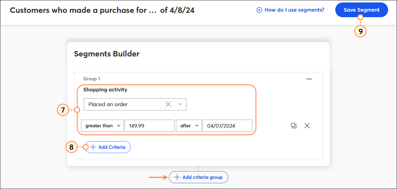 Segment Builder with Shopping activity criteria, Add Criteria and Add crtieria group buttons, and Save Segment buttons