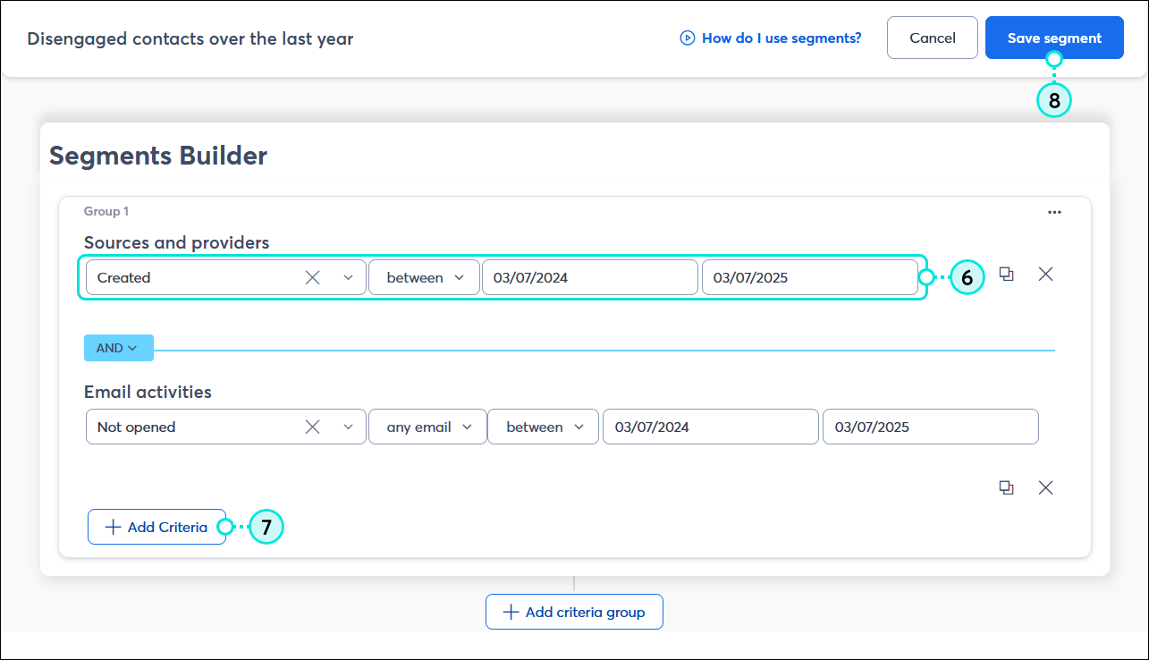 Creador de segmentos con los criterios "Sources and providers" (Fuentes y proveedores) con la opción Created (Creados) entre un rango de fechas, y actividades de correo electrónico con la opción Not opened (No abiertos), y cualquier opción de correo electrónico entre un rango de fechas, botón + Add Criteria (+ Añadir criterios) y Save segment (Guardar segmento)