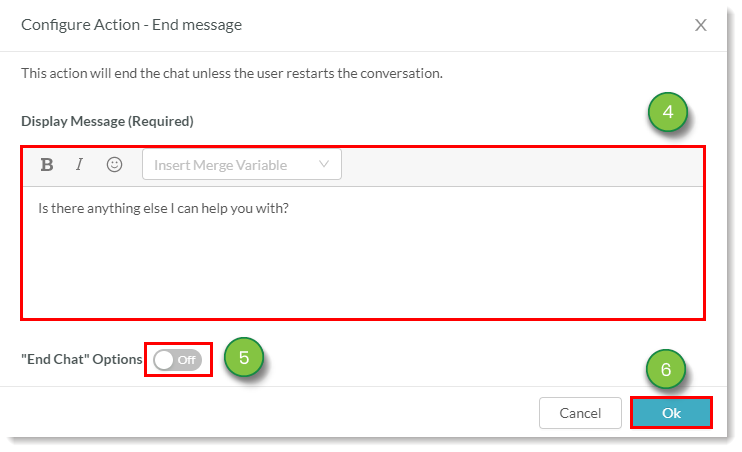 Make desired changes, switching the end chat option to off if needed, and then click OK.