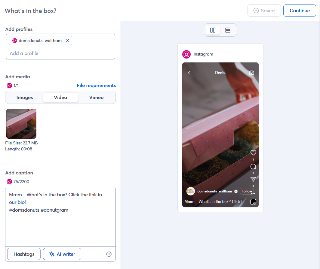 Social post editor with example Intagram post with short-form video and hashtags, and post preview that truncates the caption text and includes a "..." option to view the rest of the content Social post editor with example Intagram post with short-form video and hashtags, and post preview that truncates the caption text and includes a "..." option to view the rest of the content