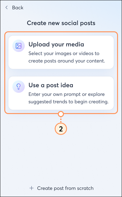 Upload your media or use a post idea options