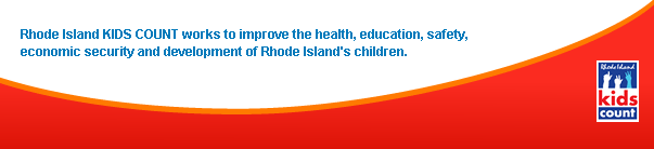 Rhode Island KIDS COUNT works to improve the health, education, safety, economic security and development of Rhode Island's children.