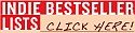 Indie Bestseller Lists Click Here