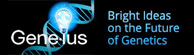 Gen-ius - Bright Ideas on the Future of Genetics