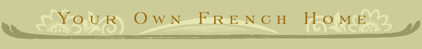 Your Own French Home