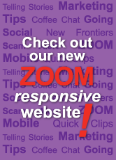 Check out our new ZOOM responsive website