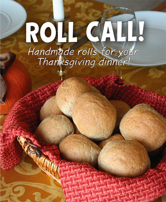 Roll Call! Handmade rolls for your Thanksgiving dinner!