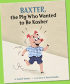 Baxter, The Pig Who Wanted to be Kosher