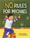 No Rules for Michael