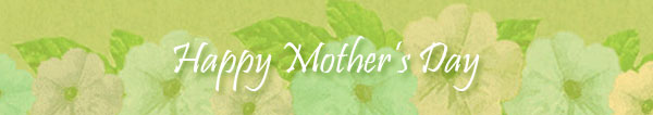 Happy Mother's Day